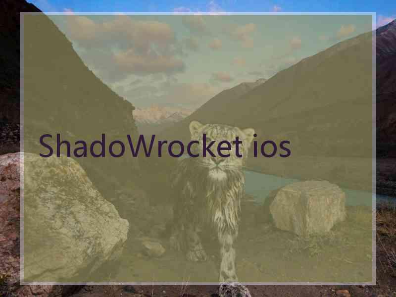 ShadoWrocket ios