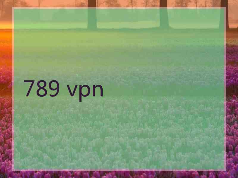 789 vpn